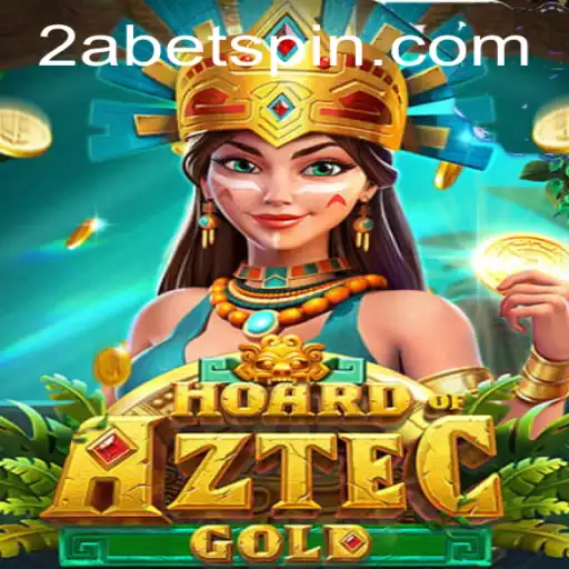 Discover the Exciting World of HoardofAztecgold with 2Abet
